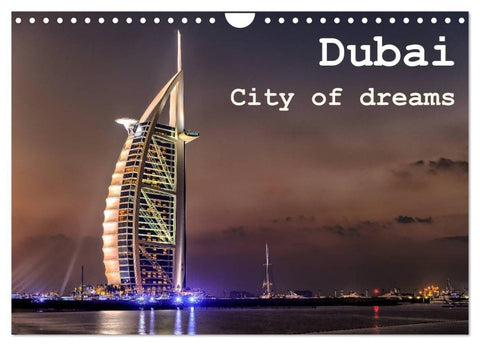 Dubai - City of dreams (Wandkalender 2027 DIN A4 quer), CALVENDO Monatskalender