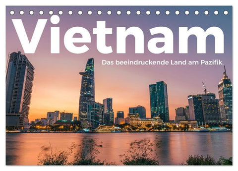 Vietnam - Das beeindruckende Land am Pazifik. (Tischkalender 2027 DIN A5 quer), CALVENDO Monatskalender