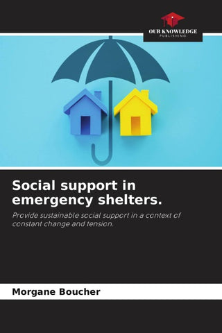 Social support in emergency shelters.