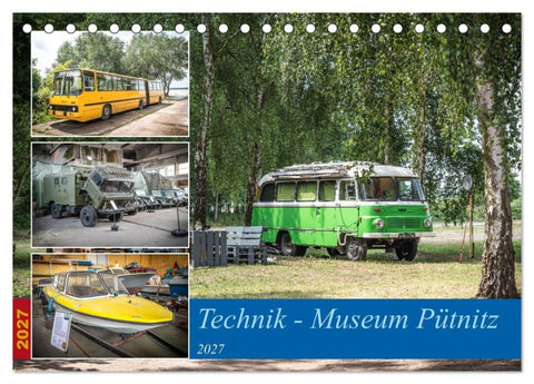 Technik-Museum Pütnitz (Tischkalender 2027 DIN A5 quer), CALVENDO Monatskalender