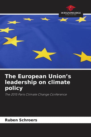 The European Union's leadership on climate policy