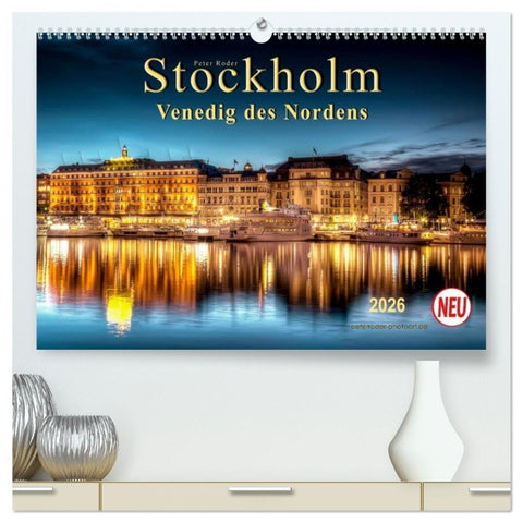 Stockholm - Venedig des Nordens (hochwertiger Premium Wandkalender 2026 DIN A2 quer), Kunstdruck in Hochglanz