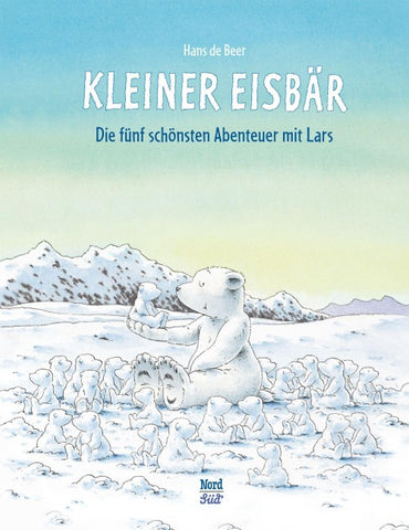 Kleiner Eisbär – Die fünf schönsten Abenteuer mit Lars