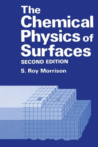 The Chemical Physics of Surfaces