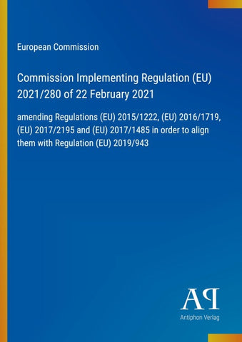Commission Implementing Regulation (EU) 2021/280 of 22 February 2021