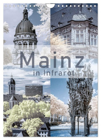 MAINZ IN INFRAROT (Wandkalender 2026 DIN A4 hoch), CALVENDO Monatskalender