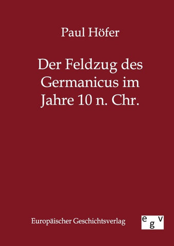 Der Feldzug des Germanicus im Jahre 10 n. Chr.