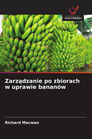 Zarz¿dzanie po zbiorach w uprawie bananów