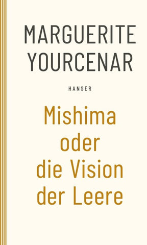 Mishima oder Die Vision der Leere