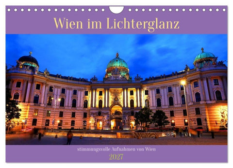 Wien im Lichterglanz (Wandkalender 2027 DIN A4 quer), CALVENDO Monatskalender