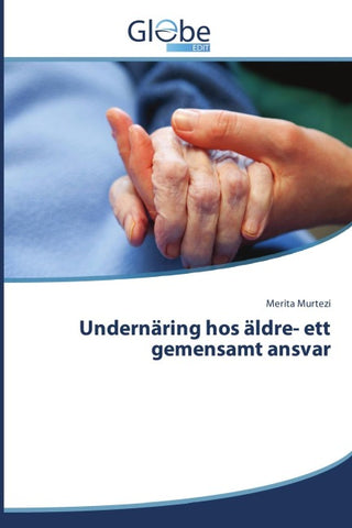 Undernäring hos äldre- ett gemensamt ansvar