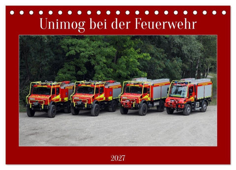 Unimog bei der Feuerwehr (Tischkalender 2027 DIN A5 quer), CALVENDO Monatskalender