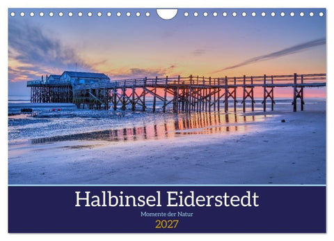 Halbinsel Eiderstedt - Momente der Natur (Wandkalender 2027 DIN A4 quer), CALVENDO Monatskalender