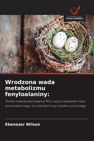 Wrodzona wada metabolizmu fenyloalaniny: