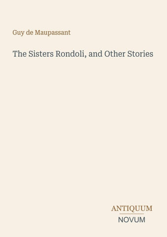 The Sisters Rondoli, and Other Stories