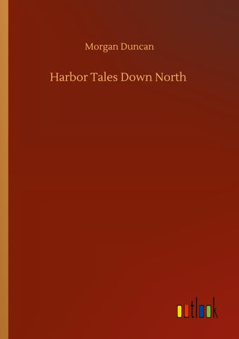 Harbor Tales Down North
