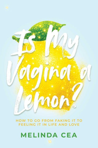 Is My Vagina a Lemon?