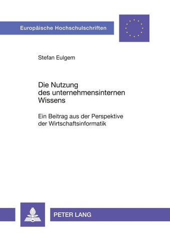 Die Nutzung des unternehmensinternen Wissens