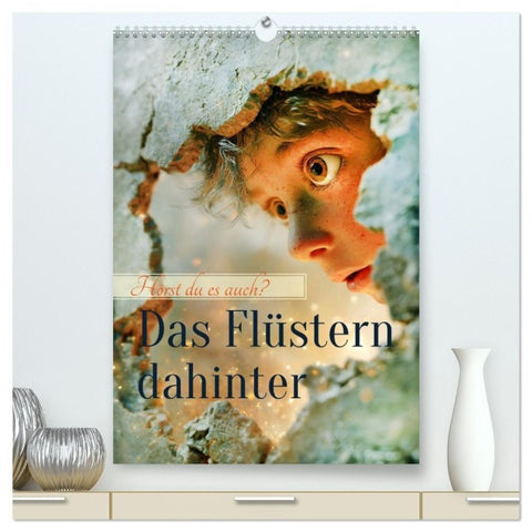 Das Flüstern dahinter (hochwertiger Premium Wandkalender 2027 DIN A2 hoch), Kunstdruck in Hochglanz