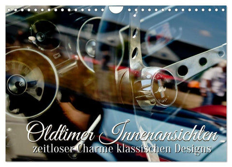Oldtimer Innenansichten (Wandkalender 2027 DIN A4 quer), CALVENDO Monatskalender