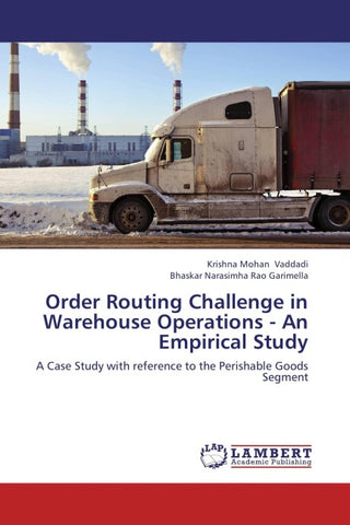 Order Routing Challenge in Warehouse Operations - An Empirical Study