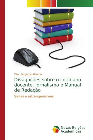 Divagações sobre o cotidiano docente, Jornalismo e Manual de Redação