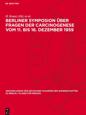 Berliner Symposion über Fragen der Carcinogenese vom 11. bis 16. Dezember 1959