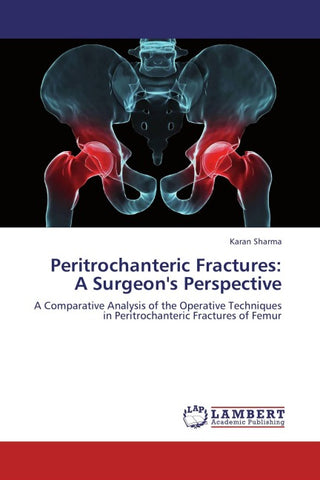 Peritrochanteric Fractures:  A Surgeon's Perspective