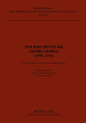 Zur Kirchenmusik Georg Gebels (1709-1753)