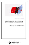 ERMORDETE WAHRHEIT
