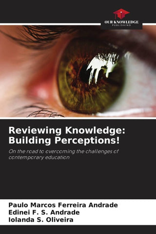 Reviewing Knowledge: Building Perceptions!