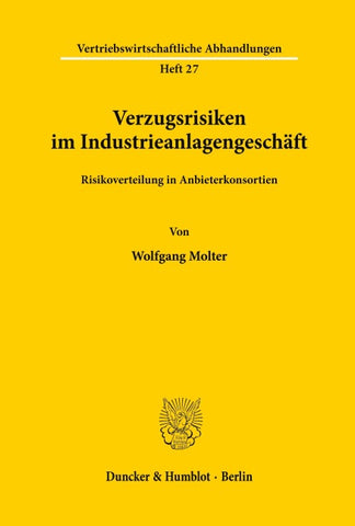 Verzugsrisiken im Industrieanlagengeschäft.