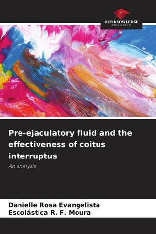 Pre-ejaculatory fluid and the effectiveness of coitus interruptus