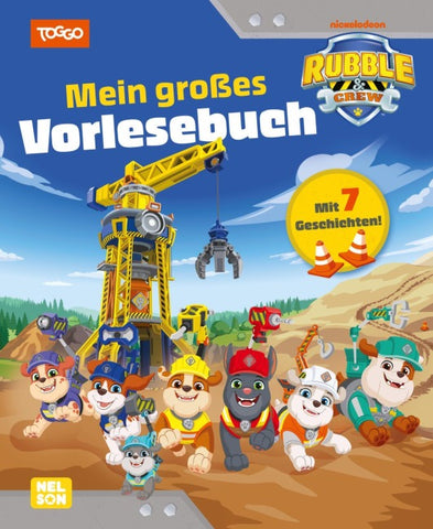 Rubble & Crew: Rubble & Crew: Mein großes Vorlesebuch