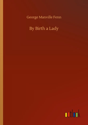 By Birth a Lady