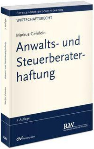 Anwalts- und Steuerberaterhaftung