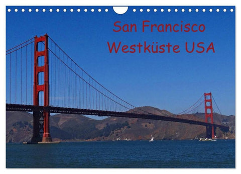 San Francisco Westküste USA (Wandkalender 2027 DIN A4 quer), CALVENDO Monatskalender