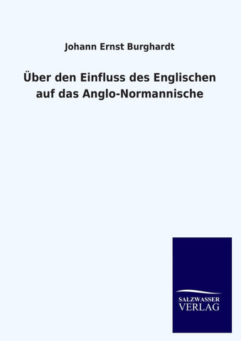 Über den Einfluss des Englischen auf das Anglo-Normannische