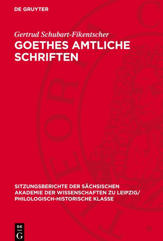 Goethes amtliche Schriften