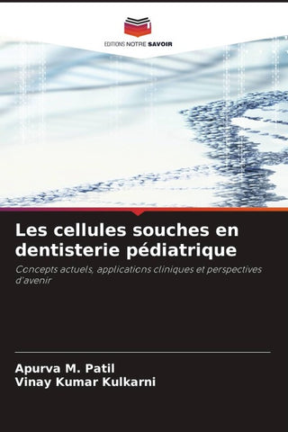 Les cellules souches en dentisterie pédiatrique