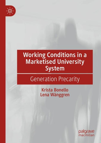 Working Conditions in a Marketised University System