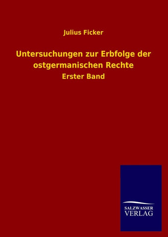 Untersuchungen zur Erbfolge der ostgermanischen Rechte