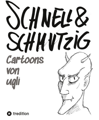 Schnell und schmutzig - Cartoons