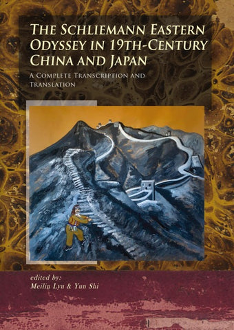 The Schliemann Eastern Odyssey in 19th-Century China and Japan