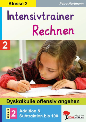 Intensivtrainer Rechnen / Klasse 2 - Band 2: Addition und Subtraktion bis 100