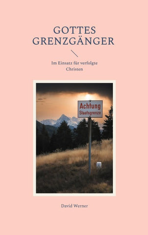 Gottes Grenzgänger