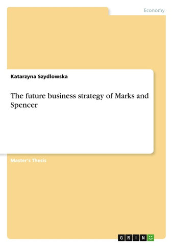 The future business strategy of Marks and Spencer