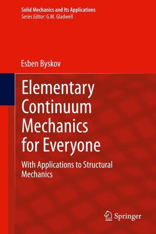 Elementary Continuum Mechanics for Everyone