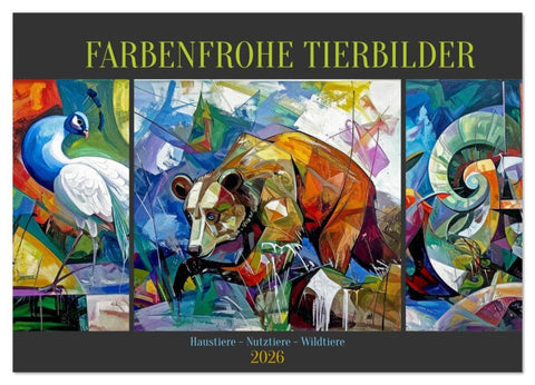 Farbenfrohe Tierbilder (Wandkalender 2026 DIN A3 quer), CALVENDO Monatskalender