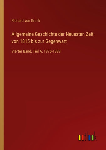 Allgemeine Geschichte der Neuesten Zeit von 1815 bis zur Gegenwart
